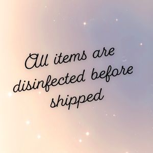 All items are disinfected before shipped.